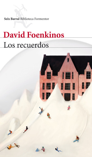 Los recuerdos by David Foenkinos