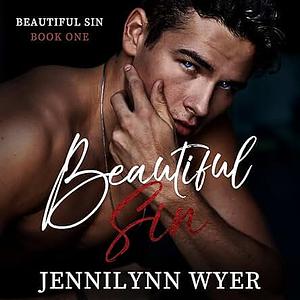 Beautiful Sin by Jennilynn Wyer