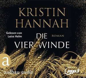 Die vier Winde  by Kristin Hannah
