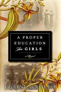 A Proper Education for Girls by Elaine di Rollo