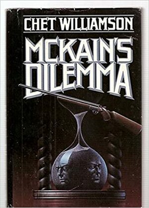 McKain's Dilemma by Chet Williamson