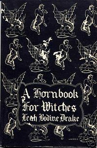 A Hornbook For Witches by Frank Utpatel, Leah Bodine Drake