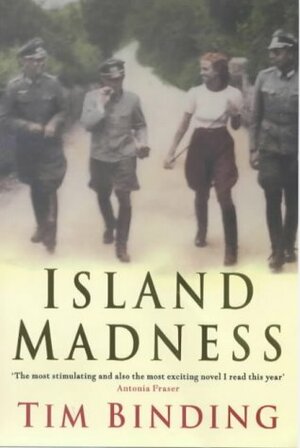 Island Madness by Tim Binding