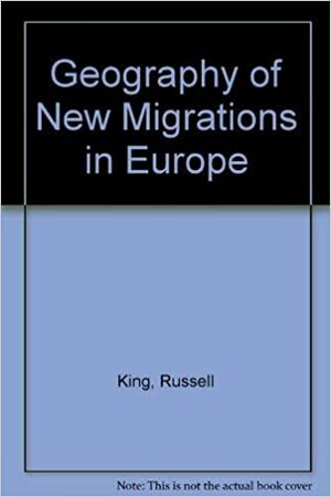 The New Geography of European Migrations by Russell King
