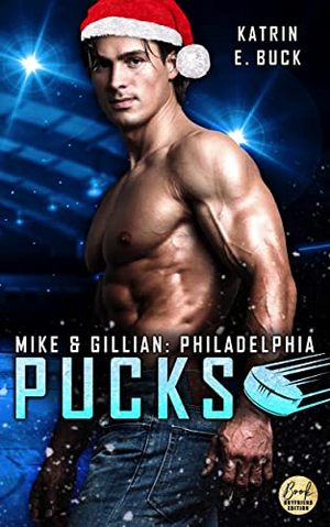 Philadelphia Pucks: Mike & Gillian by Katrin Emilia Buck