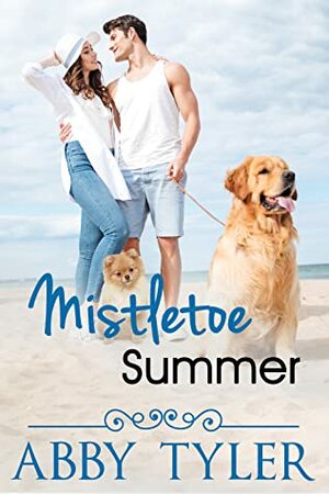 Mistletoe Summer: An Applebottom Small Town Dog Lovers Romance by Abby Tyler