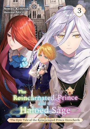 The Reincarnated Prince and the Haloed Sage by Nobiru Kusunoki