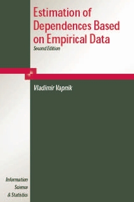 Estimation of Dependences Based on Empirical Data by V. Vapnik