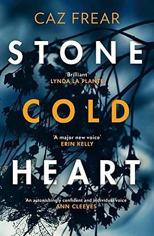 Stone Cold Heart: the addictive new thriller from the author of Sweet Little Lies by Caz Frear, Caz Frear