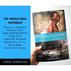 The World Until Yesterday: Apa yang Dapat Kita Pelajari Dari Masyarakat Tradisional? by Jared Diamond