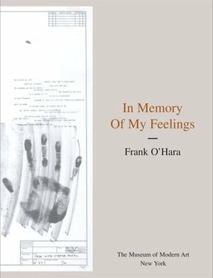 In Memory of My Feelings by Bill Berkson, Frank O'Hara