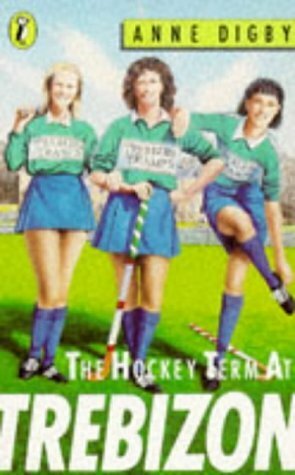 The Hockey Term at Trebizon by Anne Digby