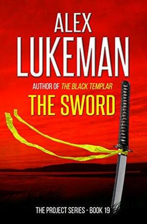The Sword by Alex Lukeman