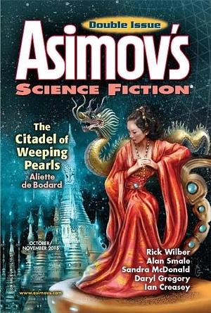 Asimov's Science Fiction, Vol. 39, Nos. 10 & 11, October/November 2015 by Aliette de Bodard, Sheila Williams, Sheila Williams, Alan Smale
