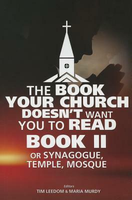 The Book Your Church Doesn't Want You to Read, Book II by Tim Leedom