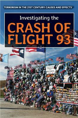 Investigating the Crash of Flight 93 by Lena Koya, Tonya Buell