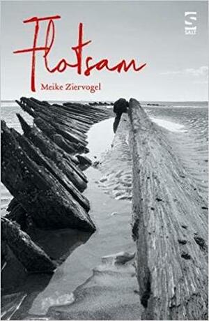 Flotsam by Meike Ziervogel