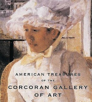 American Treasures of the Corcoran Gallery of Art: The World's Most Exclusive Perfumeries by Corcoran Gallery of Art, Sarah Cash, David C. Levy