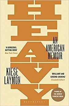 Heavy: An American Memoir by Kiese Laymon