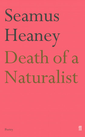 Death of a Naturalist by Seamus Heaney