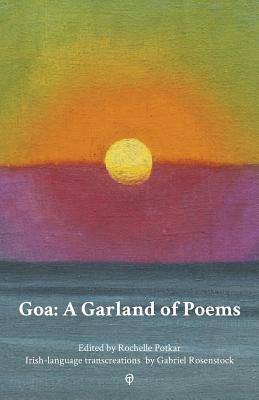 Goa: A Garland of Poems by 