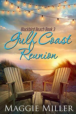 Gulf Coast Reunion by Maggie Miller