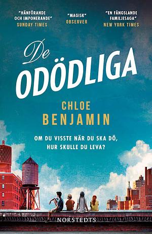 De odödliga by Chloe Benjamin