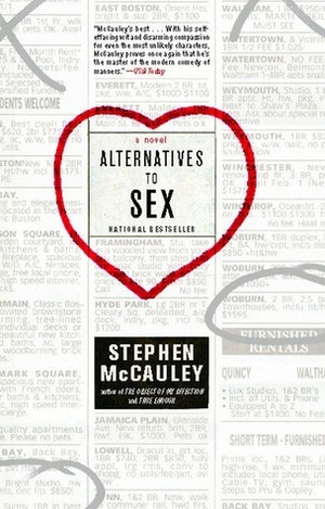 Alternatives To Sex by Stephen McCauley