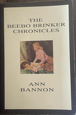 The Beebo Brinker Chronicles by Ann Bannon