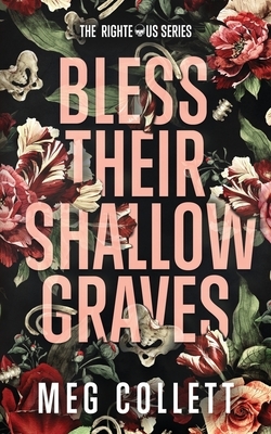 Bless Their Shallow Graves: A Southern Paranormal Suspense Novel by Meg Collett