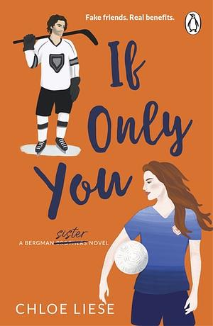 If Only You by Chloe Liese