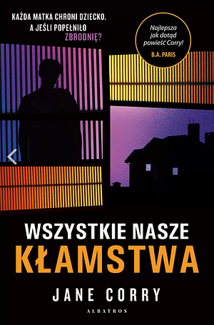 Wszystkie nasze kłamstwa by Jane Corry