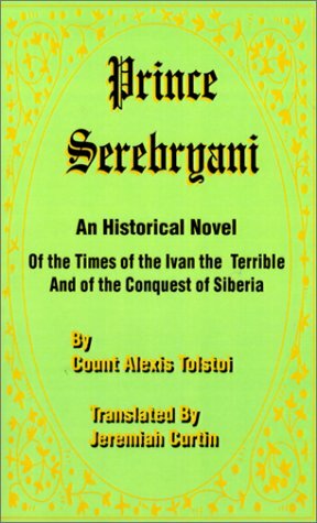 Knez Serebrjani by Aleksey Konstantinovich Tolstoy
