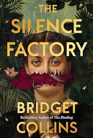 The Silence Factory by Bridget Collins