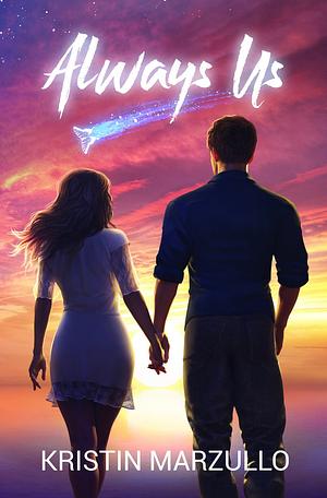 Always Us by Kristin Marzullo