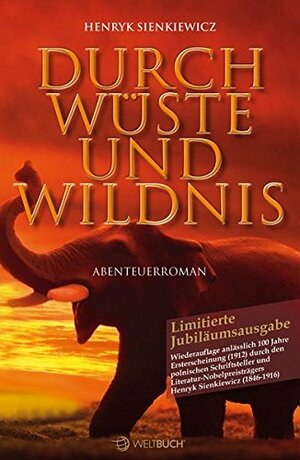 Durch Wüste und Wildnis by Henryk Sienkiewicz