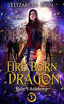 Fire Born Dragon: A Paranormal Fantasy Series by Elizabeth Rain