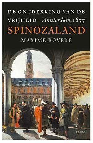 Spinozaland by Maxime Rovere