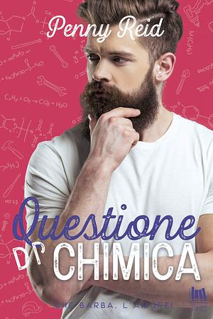Questione di chimica by Penny Reid