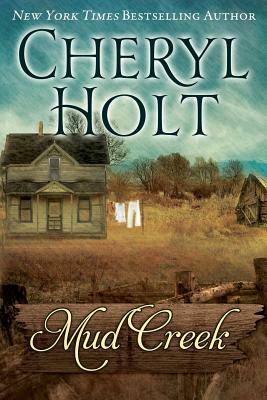 Mud Creek by Cheryl Holt