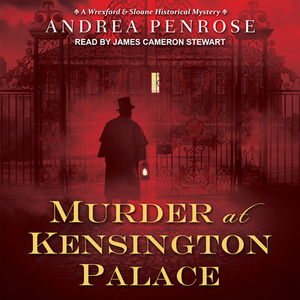 Murder at Kensington Palace by Andrea Penrose