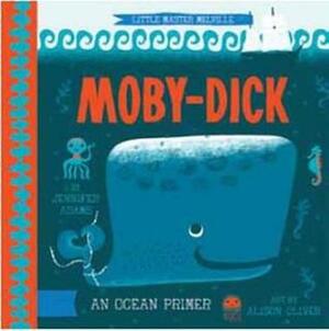 Moby Dick: A BabyLit Ocean Primer by Jennifer Adams, Alison Oliver