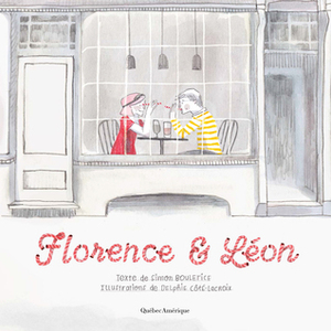 Florence et Léon by Simon Boulerice