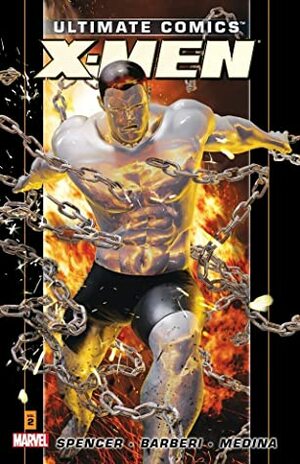 Ultimate Comics: X-Men, by Nick Spencer Volume 2 by Nick Spencer, Carlo Barberi
