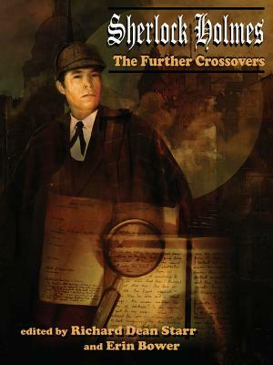 The Further Crossovers of Sherlock Holmes by David Stuart Davies, David Gerrold, Nancy Holder