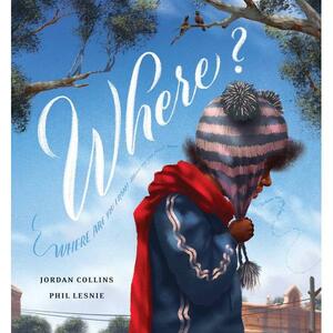 Where? by Jordan Collins