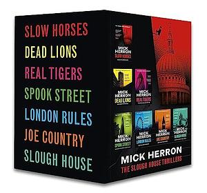 Slough House Books 1-7 Boxed Set: Slow Horses / Dead Lions / Real Tigers / Spook Street / London Rules / Joe Country / Slough House by Mick Herron