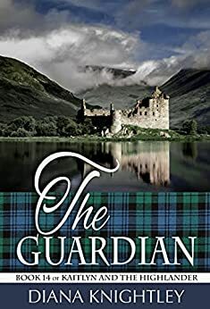 The Guardian: A Year at Kilchurn Castle by Diana Knightley