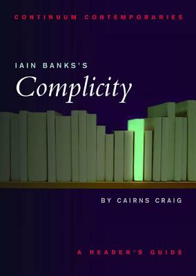 Iain Banks's Complicity by Cairns Craig