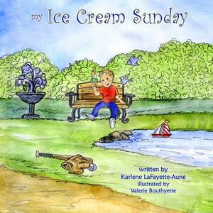 My Ice Cream Sunday by Karlene Lafayette-Aune